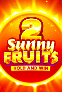 Sunny Fruits 2: Hold and Win